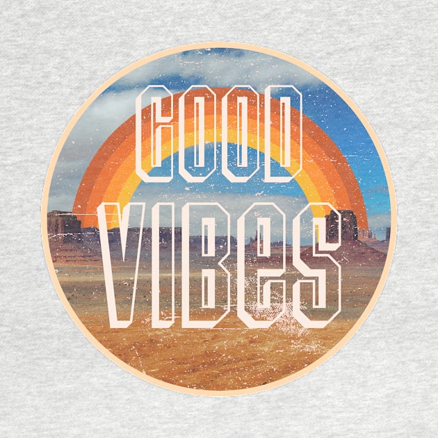 Good Vibes Desert by Vintage Dream